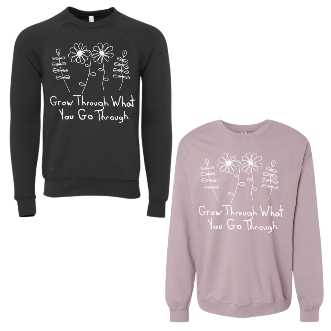 Private: Grow Through What You Go Through Crew Neck