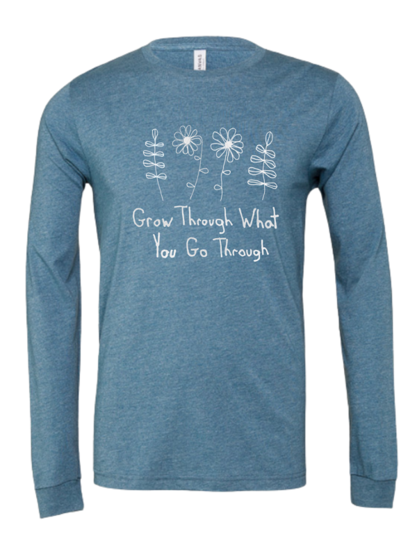 Grow Through What You Go Through Blue Long Sleeve Shirt