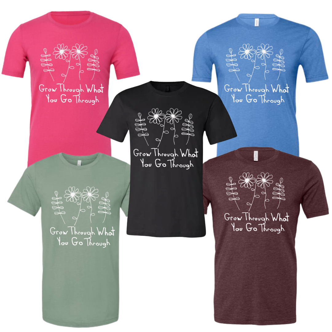 Private: Grow Through What You Go Through Short Sleeve T-Shirt
