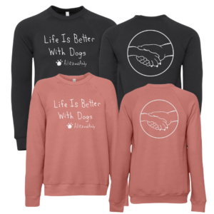 Life Is Better With Dogs Crewneck Sweatshirt