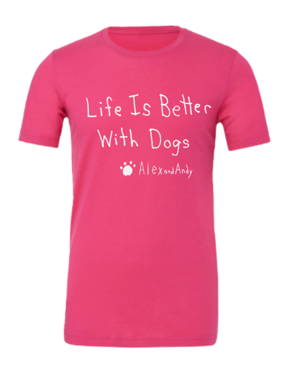 Life Is Better With Dogs Pink Short Sleeve Shirt