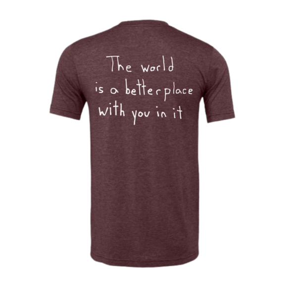 The World Is A Better Place With You In It Short Sleeve T-Shirt - Image 7