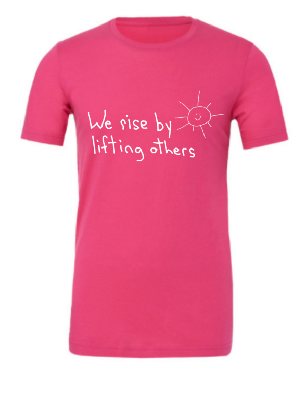 We Rise By Lifting Others Pink Short Sleeve Shirt