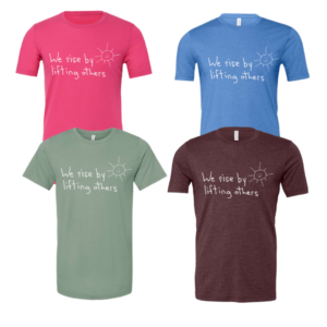 We Rise By Lifting Others Short Sleeve