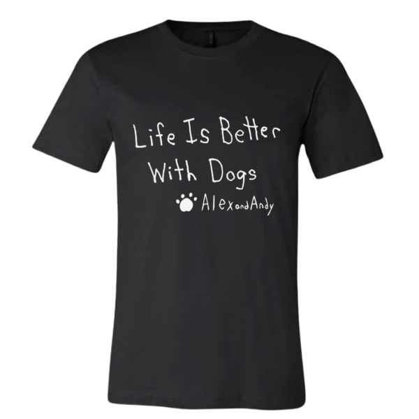 Life Is Better With Dogs Short Sleeve T-Shirt - Image 6