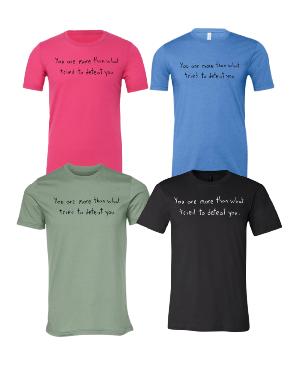 You Are More Than What Tried To Defeat You Short Sleeve - Drawn By Uncle Andy - Unisex