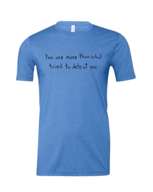 You Are More Than What Tried To Defeat You Short Sleeve - Drawn By Uncle Andy - Unisex - Image 8