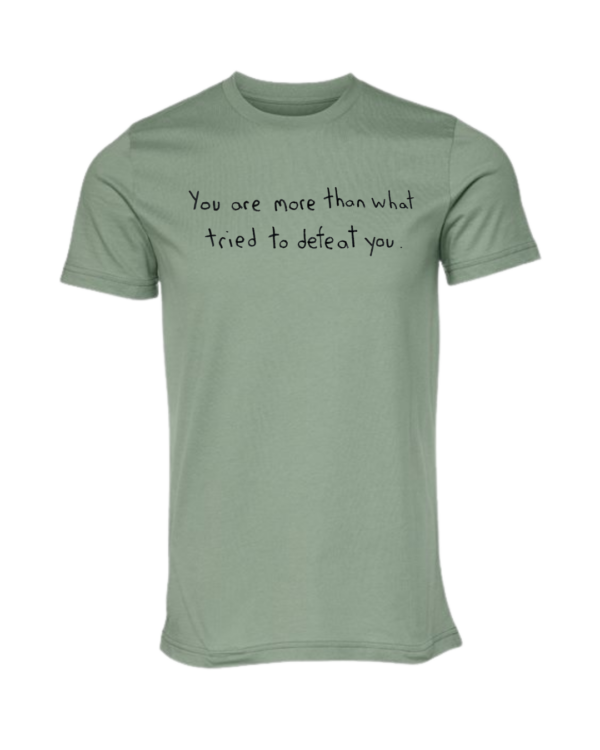 You Are More Than What Tried To Defeat You Short Sleeve - Drawn By Uncle Andy - Unisex - Image 6