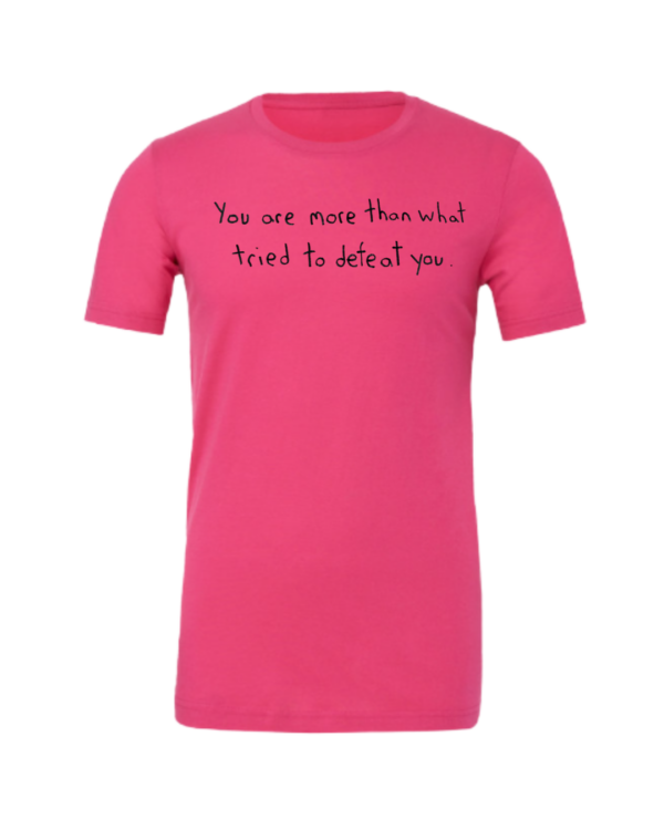 You Are More Than What Tried To Defeat You Short Sleeve - Drawn By Uncle Andy - Unisex - Image 2