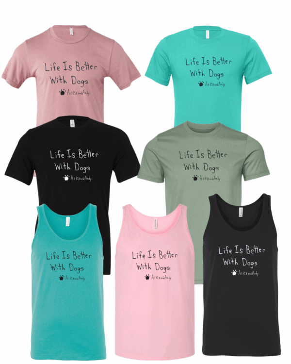 Life Is Better With Dogs Shirt Drawn By Uncle Andy