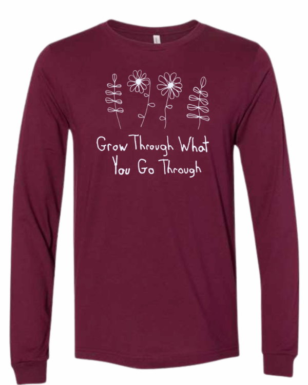 Grow Through What You Go Through Long Sleeves - Drawn By Uncle Andy - Unisex - Cotton - Made With Love - Image 6