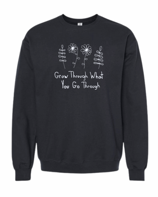 Grow Through What You Go Through Crewnecks - Drawn By Uncle Andy - Unisex - Cotton - Made With Love - Image 6