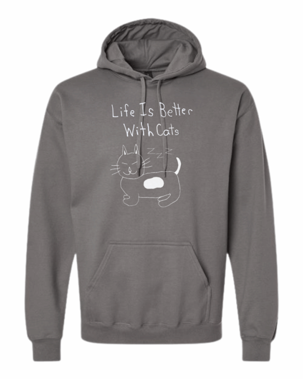 Life Is Better With Cats Hoodie Sweatshirt - Drawn By Uncle Andy - Unisex - Cotton - Made With Love - Image 2