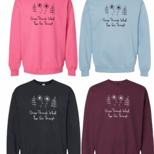 Grow Through What You Go Through Crewnecks - Drawn By Uncle Andy - Unisex - Cotton - Made With Love
