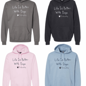 Life Is Better With Dogs Hoodie Sweatshirt - Drawn By Uncle Andy - Unisex - Cotton - Made With Love