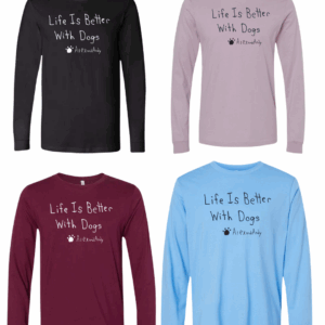 Life Is Better With Dogs Long Sleeves - Drawn By Uncle Andy - Unisex - Cotton - Made With Love